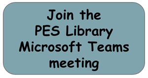 Join the PES Library Microsoft Teams meeting.